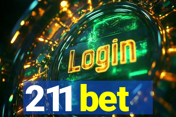 211 bet